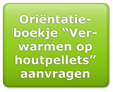 Orintatie-boekje Ver-warmen op houtpellets aanvragen