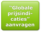 Globale prijsindi-caties aanvragen